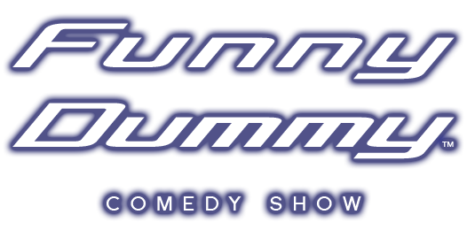 Entertainers Blog | FUNNYdummy COMEDY SHOW